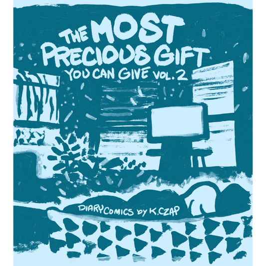 The Most Precious Gift You Can Give vol 2